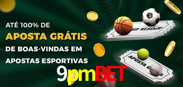 9pmbet Ate 100% de Aposta Gratis
